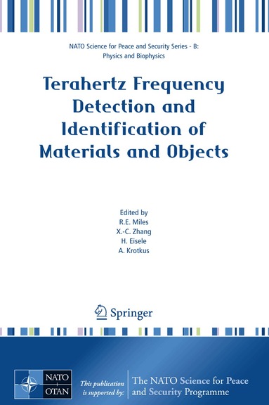R.E. Miles, X.-C. Zhang, H. Eisele, A. Krotkus - Terahertz Frequency Detection and Identification of Materials and Objects, Häftad