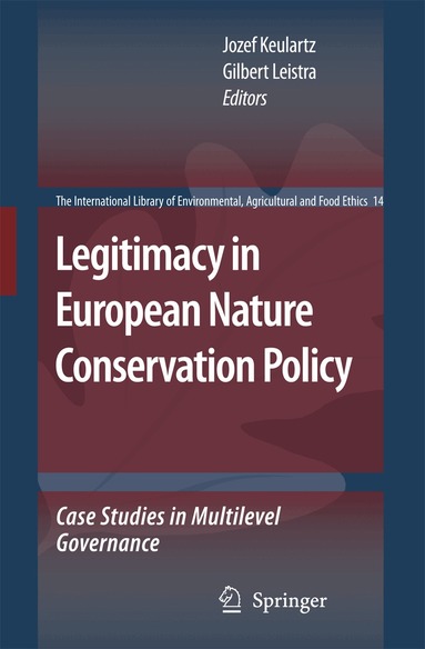 Jozef Keulartz, Gilbert Leistra - Legitimacy in European Nature Conservation Policy, Inbunden