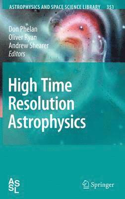 High Time Resolution Astrophysics