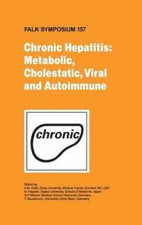 bokomslag Chronic Hepatitis: Metabolic, Cholestatic, Viral and Autoimmune