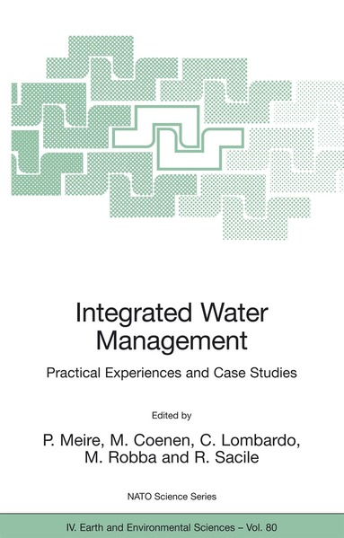 P. Meire, M. Coenen, C. Lombardo, M. Robba, R. Sacile - Integrated Water Management, Häftad