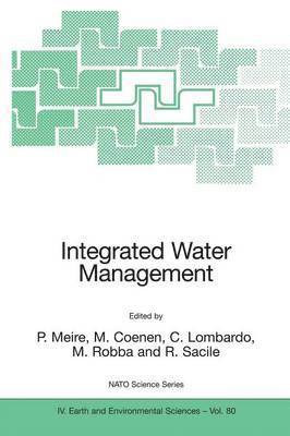 P. Meire, M. Coenen, C. Lombardo, M. Robba, R. Sacile - Integrated Water Management, Häftad