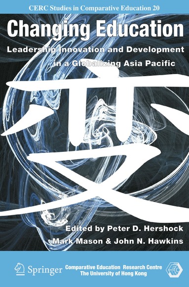 Peter D. Hershock, Mark Mason, John N. Hawkins - Changing Education, Inbunden