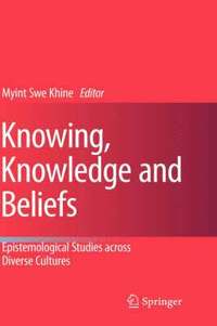 bokomslag Knowing, Knowledge and Beliefs