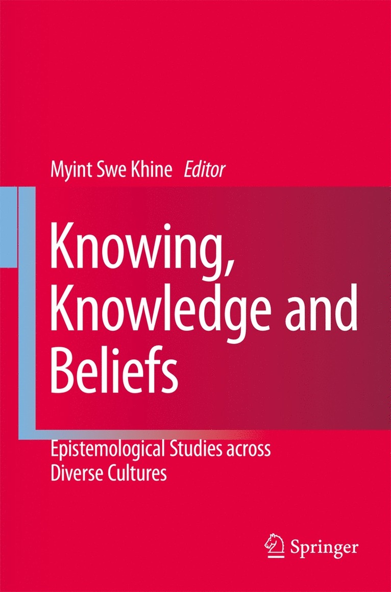 Myint Swe Khine - Knowing, Knowledge and Beliefs, Inbunden