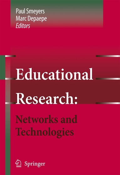 Paul Smeyers, Marc Depaepe - Educational Research: Networks and Technologies, Inbunden