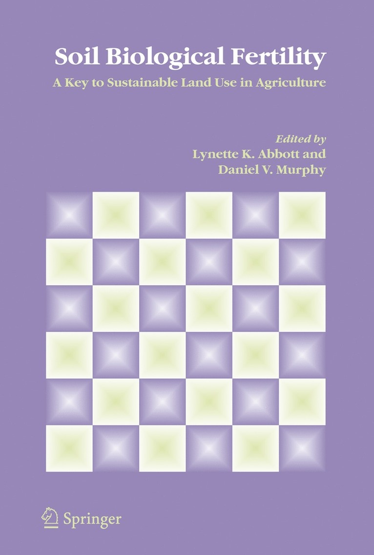 Lynette K. Abbott, Daniel V. Murphy, Lynette K Abbott, Daniel V Murphy - Soil Biological Fertility, Häftad