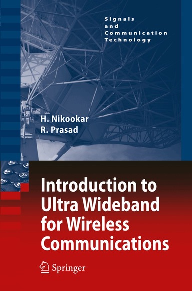 Homayoun Nikookar, Ramjee Prasad - Introduction to Ultra Wideband for Wireless Communications, Inbunden