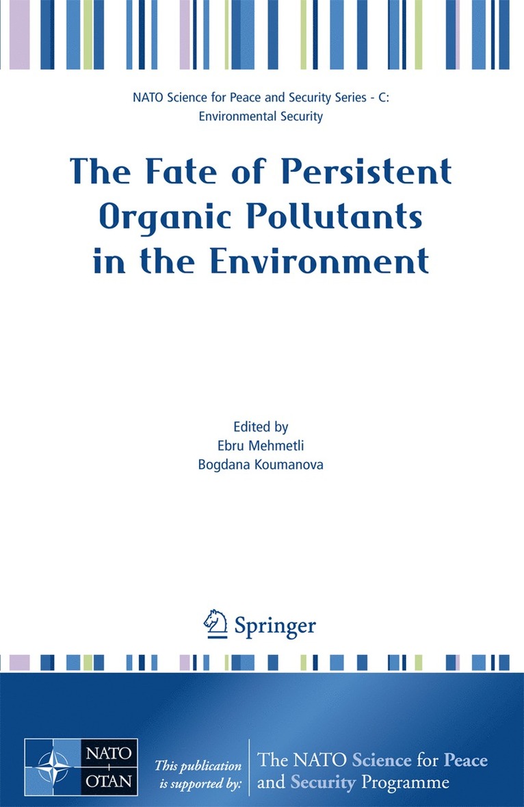 Ebru Mehmetli, Bogdana Koumanova - Fate of Persistent Organic Pollutants in the Environment, Häftad