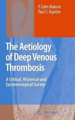 bokomslag The Aetiology of Deep Venous Thrombosis