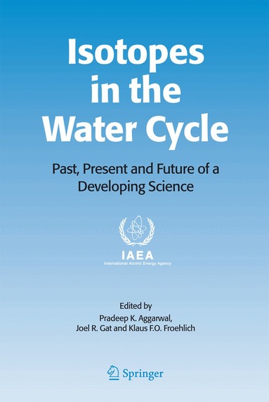Pradeep K. Aggarwal, Joel R. Gat, Klaus F. Froehlich - Isotopes in the Water Cycle, Häftad