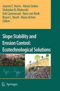 bokomslag Slope Stability and Erosion Control: Ecotechnological Solutions