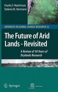 bokomslag The Future of Arid Lands-Revisited