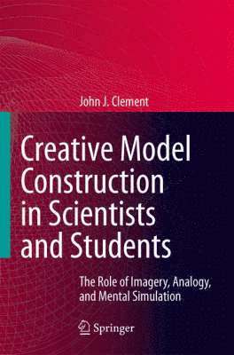 bokomslag Creative Model Construction in Scientists and Students