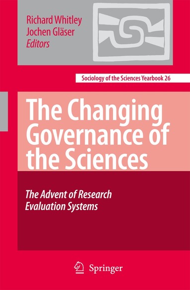 Richard Whitley, Jochen Gläser - Changing Governance of the Sciences, Inbunden