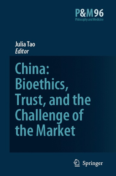 bokomslag China: Bioethics, Trust, and the Challenge of the Market