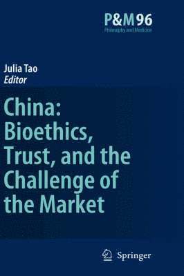 China: Bioethics, Trust, and the Challenge of the Market