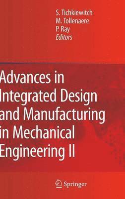 Advances in Integrated Design and Manufacturing in Mechanical Engineering II 1