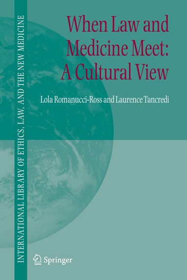 Lola Romanucci-Ross, Laurence R. Tancredi - When Law and Medicine Meet: A Cultural View, Häftad