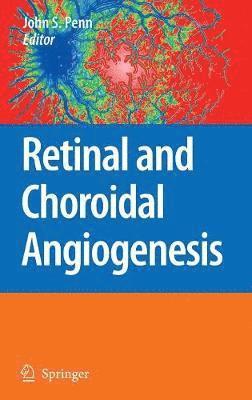 Retinal and Choroidal Angiogenesis 1