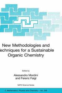 bokomslag New Methodologies and Techniques for a Sustainable Organic Chemistry