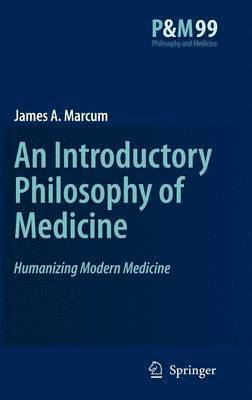 bokomslag An Introductory Philosophy of Medicine