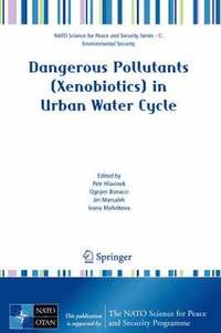 bokomslag Dangerous Pollutants (Xenobiotics) in Urban Water Cycle