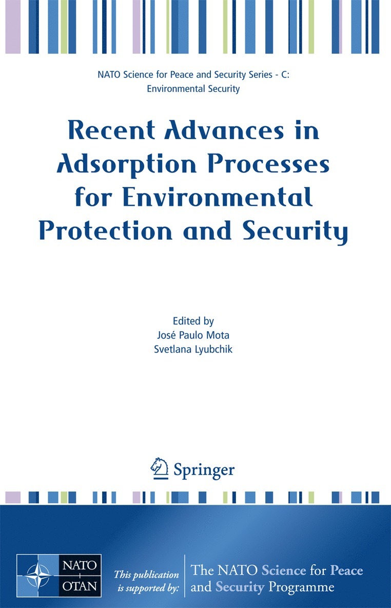 Recent Advances in Adsorption Processes for Environmental Protection and Security 1