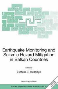 bokomslag Earthquake Monitoring and Seismic Hazard Mitigation in Balkan Countries