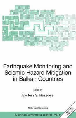 Earthquake Monitoring and Seismic Hazard Mitigation in Balkan Countries 1