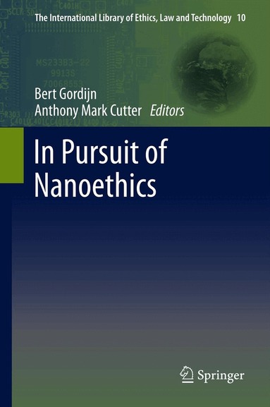 Bert Gordijn, Anthony Mark Cutter - In Pursuit of Nanoethics, Inbunden