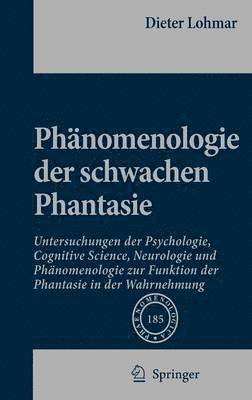 bokomslag Phnomenologie der schwachen Phantasie