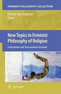 bokomslag New Topics in Feminist Philosophy of Religion
