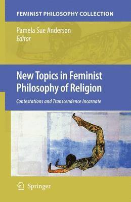 bokomslag New Topics in Feminist Philosophy of Religion