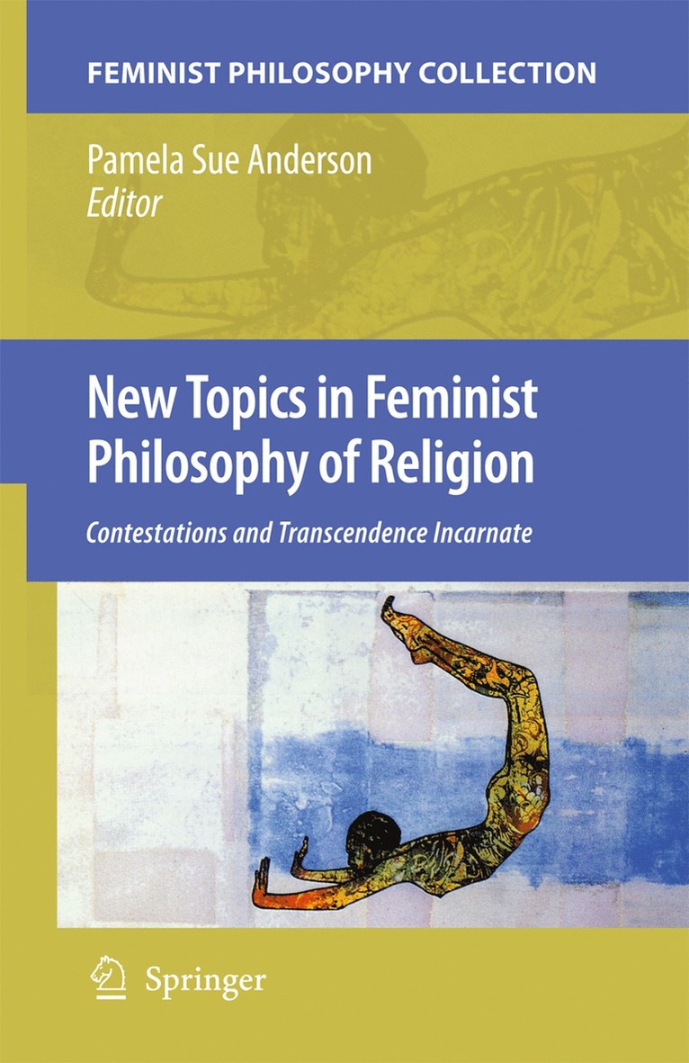 Pamela Sue Anderson - New Topics in Feminist Philosophy of Religion, Inbunden