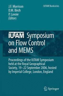 bokomslag IUTAM Symposium on Flow Control and MEMS