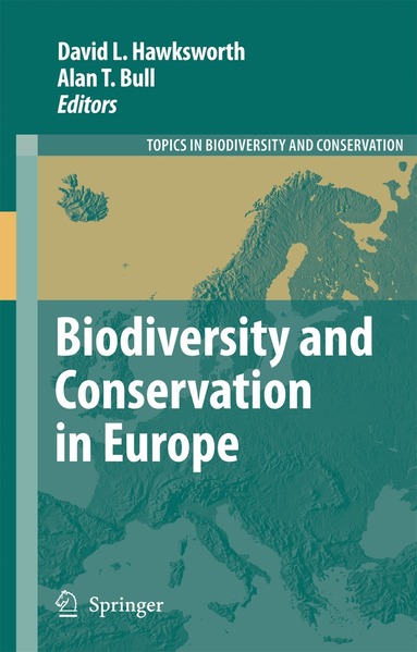 David L. Hawksworth, Alan T. Bull - Biodiversity and Conservation in Europe, Inbunden