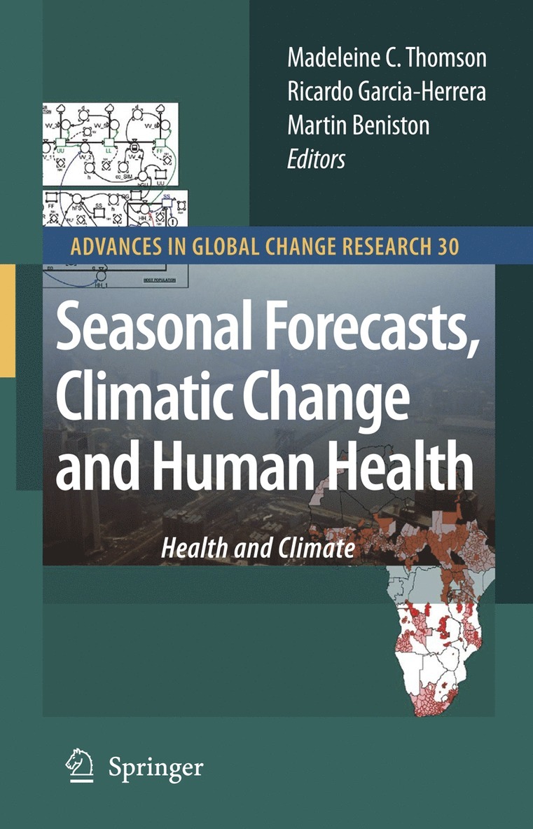 Madeleine C. Thomson, Ricardo Garcia-Herrera, Martin Beniston - Seasonal Forecasts, Climatic Change and Human Health, Inbunden