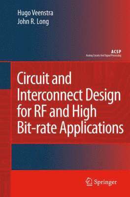 bokomslag Circuit and Interconnect Design for RF and High Bit-rate Applications