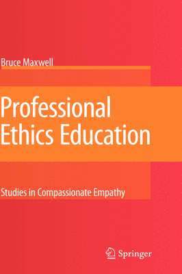 Professional Ethics Education: Studies in Compassionate Empathy 1