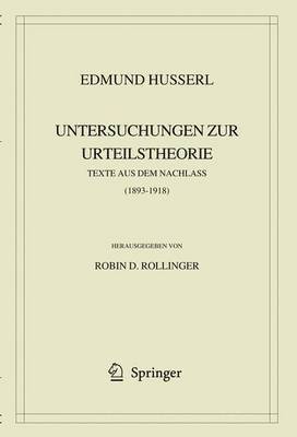 Edmund Husserl. Untersuchungen zur Urteilstheorie 1