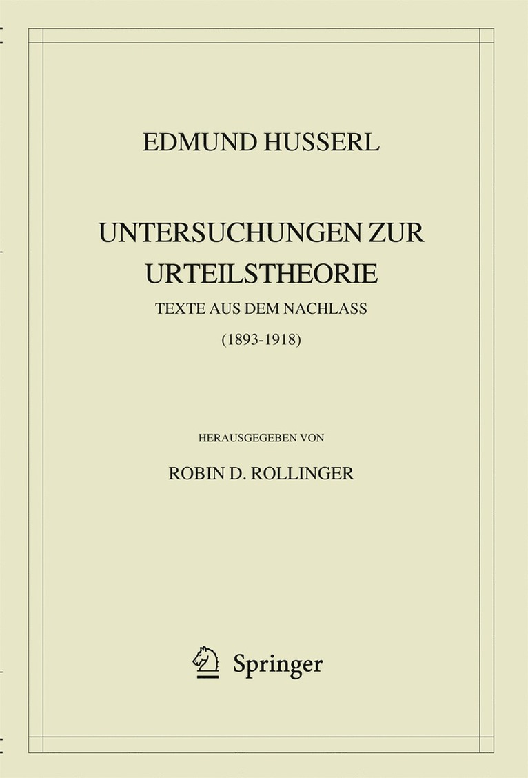 Edmund Husserl, Robin D. Rollinger - Edmund Husserl. Untersuchungen zur Urteilstheorie, Inbunden