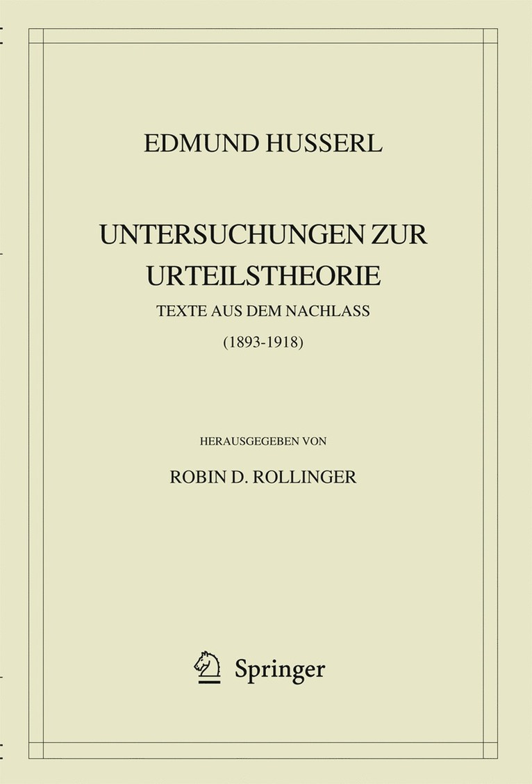 Edmund Husserl. Untersuchungen zur Urteilstheorie 1