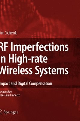 Tim Schenk - RF Imperfections in High-rate Wireless Systems, Inbunden