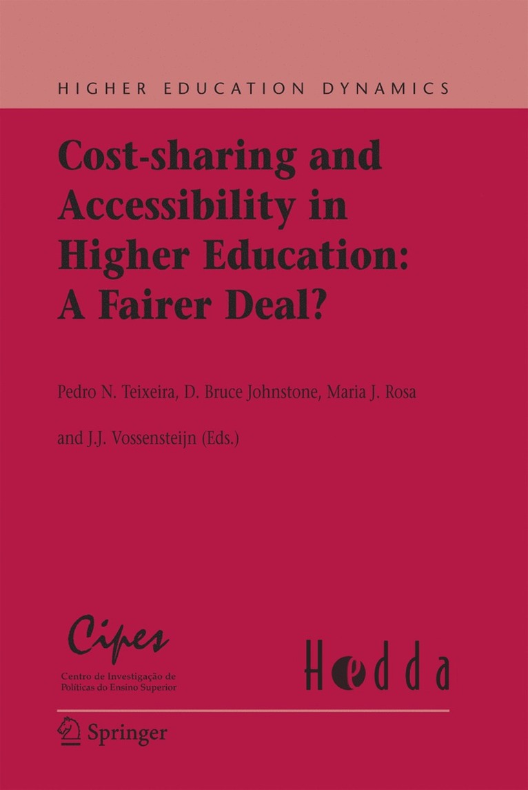Pedro N. Teixeira, D. Bruce Johnstone, Maria J. Rosa, Hans Vossensteyn - Cost-sharing and Accessibility in Higher Education: A Fairer Deal?, Häftad