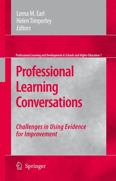 Lorna M. Earl, Helen Timperley - Professional Learning Conversations, Inbunden