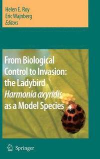 bokomslag From Biological Control to Invasion: the Ladybird Harmonia axyridis as a Model Species