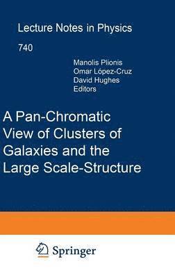 A Pan-Chromatic View of Clusters of Galaxies and the Large-Scale Structure 1