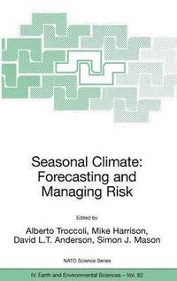 bokomslag Seasonal Climate: Forecasting and Managing Risk