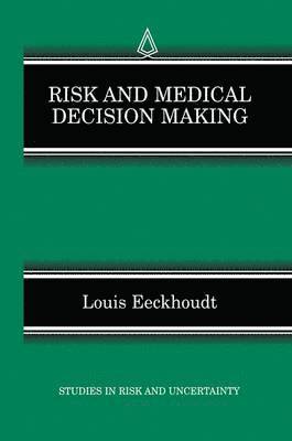 Risk and Medical Decision Making 1